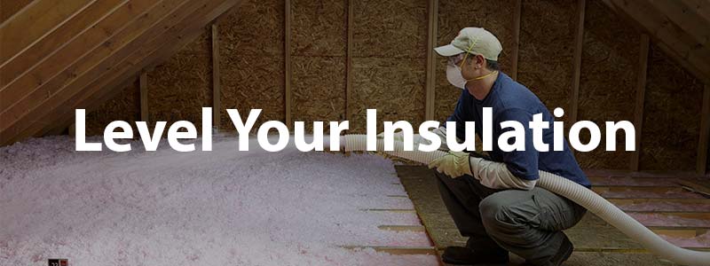 Level your insulation bay area